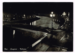 V4705 Pisa - Lungarni - Ponte Sull'Arno - Notturno Notte Nuit Night Nacht Noche / Viaggiata 1956 - Pisa