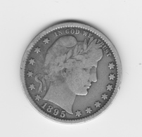 Très Beau Quart De Dollar US 1895   TTB - 1892-1916: Barber