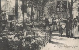 CARTE D'AUTREFOIS COMMERCES FOIRES ET MARCHES  TOURAINE  MARCHE AUX FLEURS DU BOULEVARD BERANGER - Foires