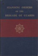 STANDING ORDERS OF THE BRIGADE OF GUARDS ARMEE BRITANNIQUE  BRIGADE DE LA GARDE - Englisch