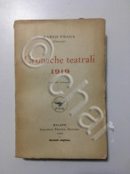 Marco Praga - Cronache Teatrali 1919 - Ed. 1920 - Lotti E Collezioni