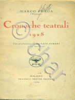 Marco Praga - Cronache Teatrali 1928 - Ed. 1929 - Sammlungen