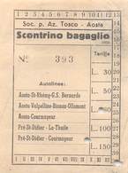 08996 "SCONTRINO BAGAGLIO - N. 393 - SOC. P. AZ. TOSCO AUTOLINEE - AOSTA - 1956" ORIGINALE - Altri & Non Classificati