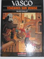 Vasco Tenebres Sur Venise Gilles Chaillet +++TBE+++ LIVRAISON GRATUITE - Vasco