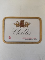 Etiquette Chablis - L Deshayes Et Fils - Montreuil - Neuf - Mantiaux Imprimeur - Andere & Zonder Classificatie