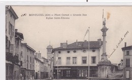 01 / MONTLUEL / PLACE CARNOT / GRANDE RUE / EGLISE SAINT ETIENNE / CIRC 1914 - Montluel
