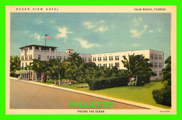 PALM BEACH, FL - OCEAN VIEW HOTEL - CIRCULÉE - CURT TEICH & CO - - Palm Beach