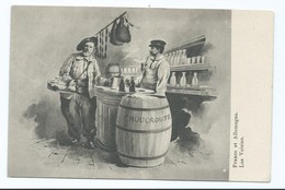 3355  France Et Allemagne Les Voisins Choucroute Chope De Bière Nougat Montélimar Vin Barriques Jambon Satirique - Satiriques