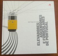 Portugal, 2010, # 85, Elevadores, Ascensores E Funiculares De Portugal - Libro Del Año