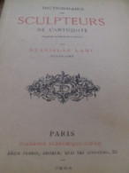 Dictionnaire Des Sculpteurs De L'antiquité STANISLAS LAMI Didier 1884 - Dictionaries