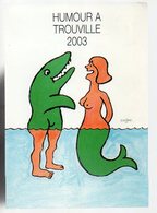 REF 473 : CPM Carton Vernissage SAVIGNAC TROUVILLE Humour à 2003 - Savignac