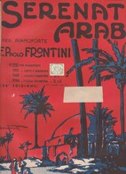 Spartito Serenata Araba Di Frontini Paolo PIANO - 36° Edizione CARISCH S.A. 1943 - Musique Folklorique