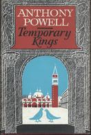 Anthony Powell - Temporary Kings     - Heinemann London1973 - Sonstige & Ohne Zuordnung