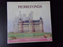 Pierrefonds Par Grodecki, 1979, 64 Pages ( Rousseurs ) - Picardie - Nord-Pas-de-Calais