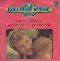 JOHNNY HALLYDAY - SP - 45T - Disque Vinyle - Hallyday Story 10 - Mon Anneau D'or - 6009434 - Andere - Franstalig