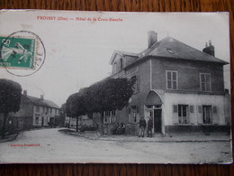 60 - FROISSY - Hôtel De La Croix-Blanche. (Cliché Peu Courant) - Froissy