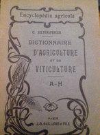 Dictionnaire D'agriculture Et De Viticulture SELSTENSPERGER Baillière 1922 - Diccionarios