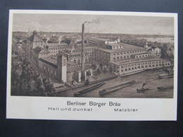 AK BERLIN KÖPENICK Berliner Bürger Bräu Brauerei Ca.1920 //// D*42912 - Koepenick