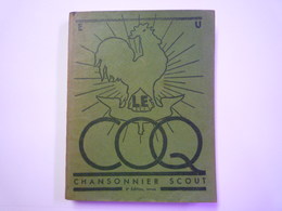 2020 - 4588  SCOUTISME  :  LE COQ  -  CHANSONNIER SCOUT   1941  (256 Pages)   XXX - Scouting