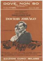 Spartito Musicale "Dove Non So" (Somewhere My Love) Di M. JARRE Dal Film "DOCTOR ZHIVAGO" - Compositori Di Musica Di Cinema
