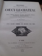 Histoire De La Ville Et Des Sires De Coucy Le Château MELLEVILLE Journal De L'aisne 1848 - Picardie - Nord-Pas-de-Calais