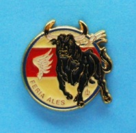 PIN'S //  ** FÉRIA / ALÈS / GARD CÉVENNES / OCCITANIE ** . (Atlanti's) - Bullfight - Corrida