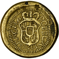 Espagne, Poids Monétaire, Dobbla Spagna, 1750, TTB+, Laiton - Otros & Sin Clasificación