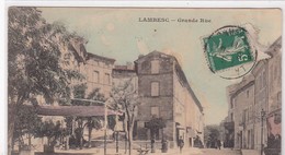 13 / LAMBESC / GRANDE RUE / TRES JOLIE CARTE COLORISEE 1911 - Lambesc