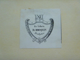 Ex-libris Illustré XIXème - D. BROQUIN - Bookplates