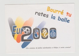 Ansichtkaart-postcard EURO 2000 Nederland-belgie Uitgifte: Rijkswacht-gendarmerie - Police
