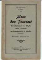 MOUS DOU POURCATE  - Livre En OCCITANT De LOU CAP-COUY De BAIGTS De 1923 - Carnabalade En Tres Hèytes VOIR SCANS - Non Classificati