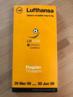 LUFTHANSA Flugplan Timetable 26 Mar 06  _  30 Jun 06 - Tijdstabellen
