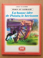 Album Jeunesse - Pointu, Le Hérisson (1975) - Casterman