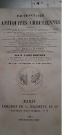 Dictionnaire Des Antiquités Chrétiennes ABBE MARTIGNY Hachette 1865 - Woordenboeken