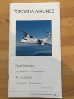 CROATIA AIRLINES Red Letenja 27. Ožujka 2011. - 29. Listopada 2011. TImetable 27 March 2011 - 29 October 2011 - Timetables