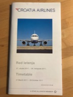 CROATIA AIRLINES Red Letenja 27. Ožujka 2011. - 29. Listopada 2011. TImetable 29 March 2011 - 29 October 2011 - Horaires