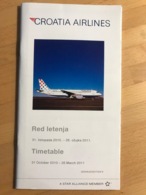 CROATIA AIRLINES Red Letenja 31. Listopada 2010. - 26. Ožujka 2011. TImetable 31 October 2010 - 26 March 2011 - Timetables