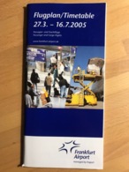 Frankfurt Airport  Flugplan / Timetable 27.3 - 16.7.2005 Passagier- Und Frachtfluge Passenger And Cargo Flights - Zeitpläne