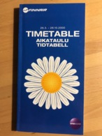 FINNAIR 26.3. - 28.10.2000 TIMETABLE AIKATAULU TIDTABELL - Timetables