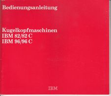 (AD386) Original Anleitung IBM Kugelkopfmaschinen IBM 82/82C Und IBM 96/96C, Neuwertig - Shop-Manuals