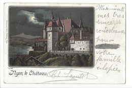Delcampe - 24376 - Nyon Le Château Clair De Lune Circulée 1899 Litho - Nyon