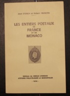 Livre Les Entiers Postaux De France Et De Monaco Jean Storch Et Robert Françon - Postal Stationery