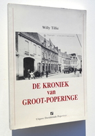 De Kroniek Van Groot-Poperinge – Willy Tillie, 1987 - Aardrijkskunde