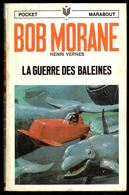 "BOB MORANE: La Guerre Des Baleines" - N° 58, Par Henri VERNES - PM N° 1053. - Marabout Junior