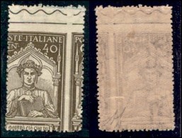 REGNO - POSTA ORDINARIA - 1921 - 40 Cent Dante (118 Nca Varietà) - Bordo Di Foglio Senza Cartiglio Inferiore Con Dentell - Sonstige & Ohne Zuordnung