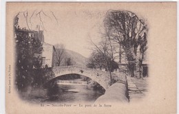 83 / SOLLIES PONT / LE PONT DE LA SERRE / PRECURSEUR - Sollies Pont