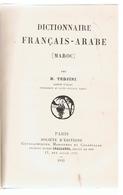 Dictionnaire Français Arabe Par B. TEDJINI Paris Société D'Edition Géographiques, Maritimes Et Coloniales De 1925 - Wörterbücher