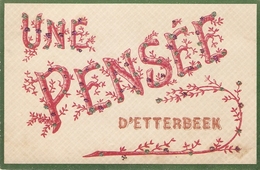 Etterbeek : Une Pensée D' Etterbeek 1907 - Etterbeek