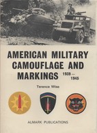 AMERICAN MILITARY CAMOUFLAGE AND MARKINGS 1939 1945 US ARMY INSIGNE ORGANISATION IDENTIFICATION - Vehicles