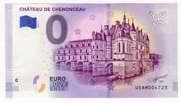 2019-2 BILLET TOURISTIQUE FRANCE 0 EURO SOUVENIR N° UEAM004722 CHATEAU DE CHENONCEAU - Pruebas Privadas